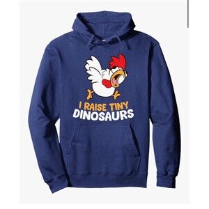 Cute Funny Chicken Lover I Raise Tiny Dinosaurs Unisex Hooded Sweatshirt blue L